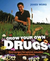 Grow Your Own Drugs (inbunden)