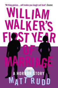 William Walker's First Year of Marriage (h�ftad)