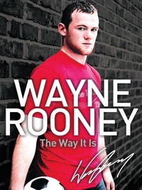 Wayne Rooney: The Way It Is (inbunden)
