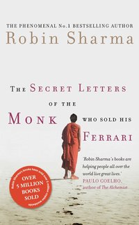 The Secret Letters of the Monk Who Sold His Ferrari (h�ftad)