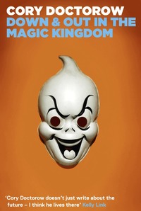 Down and Out in the Magic Kingdom (h�ftad)