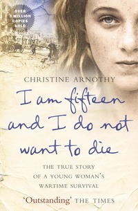 I Am Fifteen And I Do Not Want To Die (pocket)