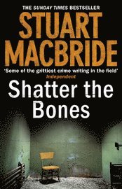 Shatter the Bones (inbunden)