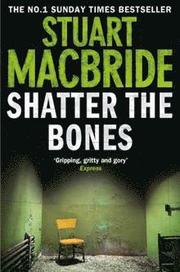 Shatter The Bones (häftad)