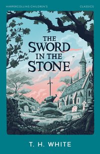 Essential Modern Classics - The Sword in the Stone (pocket)