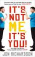 It's Not Me, it's You