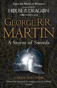 A Storm of Swords: Part 1 Steel and Snow: Part 1 (h�ftad)