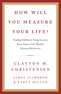How Will You Measure Your Life? (inbunden)