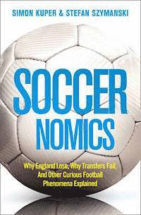 Soccernomics (h�ftad)