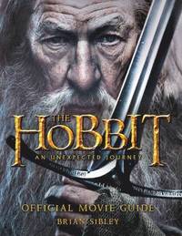 The Hobbit: An Unexpected Journey - Official Movie Guide (h�ftad)