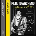 PETE TOWNSHEND WHO I AM UNABR