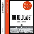 HOLOCAUST: HISTORY IN AN H EA