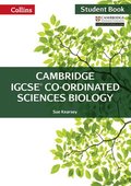 Cambridge IGCSE (TM) Co-ordinated Sciences Biology Student's Book
