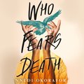 WHO FEARS DEATH EA