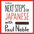 Next Steps in Japanese with Paul Noble for Intermediate Learners - Complete Course