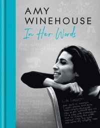 Amy Winehouse  In Her Words