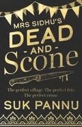 Mrs Sidhu's 'Dead And Scone'