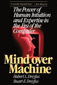 Mind over Machine (inbunden)