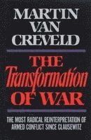 The Transformation of War (inbunden)