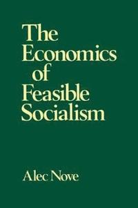 The Economics of Feasible Socialism
