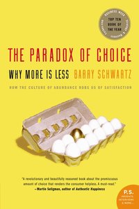The Paradox of Choice (h�ftad)