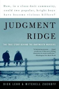 Judgment Ridge: The True Story Behind the Dartmouth Murders (h�ftad)