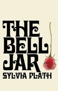 The Bell Jar (h�ftad)