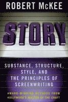 Story: Substance, Structure, Style, and the Principles of Screenwriting (inbunden)