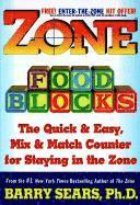 Zone Food Blocks: The Quick and Easy, Mix-And-Match Counter for Staying in the Zone (inbunden)