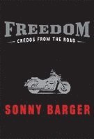 Freedom: Credos from the Road (h�ftad)