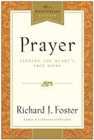 Prayer - 10th Anniversary Edition: Finding the Heart's True Home (h�ftad)