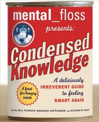 'Mental Floss' Presents Condensed Knowledge (h�ftad)