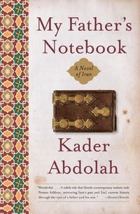 My Father's Notebook: A Novel of Iran (pocket)