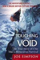 Touching the Void: The True Story of One Man's Miraculous Survival (h�ftad)