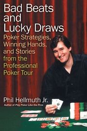 Bad Beats And Lucky Draws (h�ftad)