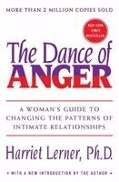 The Dance of Anger: A Woman's Guide to Changing the Patterns of Intimate Relationships (h�ftad)