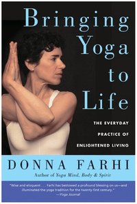 Bringing Yoga to Life (h�ftad)
