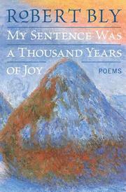 My Sentence Was a Thousand Years of Joy: Poems (h�ftad)