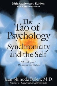 The Tao of Psychology (h�ftad)