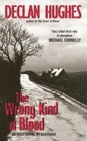 The Wrong Kind of Blood: An Irish Novel of Suspense (h�ftad)