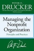Managing the Non-Profit Organization: Practices and Principles (h�ftad)