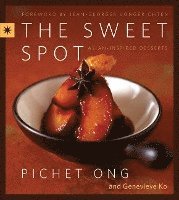 The Sweet Spot: Asian-Inspired Desserts (inbunden)