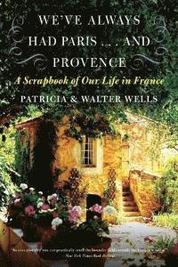We've Always Had Paris... and Provence