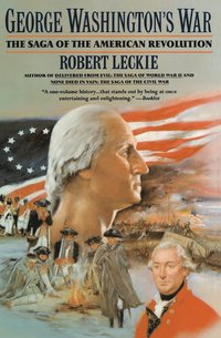George Washington's War: The Saga of the American Revolution (h�ftad)
