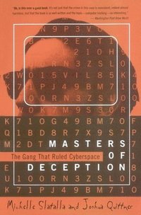 The Masters of Deception: Gang That Ruled Cyberspace, the (h�ftad)