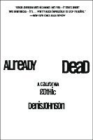 Already Dead: A California Gothic (h�ftad)