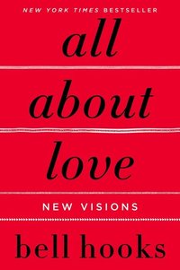 All about Love: New Visions (h�ftad)