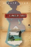 The Ginger Tree (h�ftad)