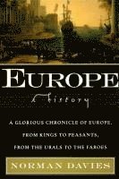 Europe: A History (h�ftad)