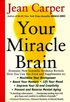 Your Miracle Brain